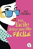 Pas Facile Dtre Une Fille Facile Lj