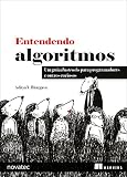 Entendendo Algoritmos Um Guia Ilustrado Para Programadores E Outros Curiosos Portuguese Edition