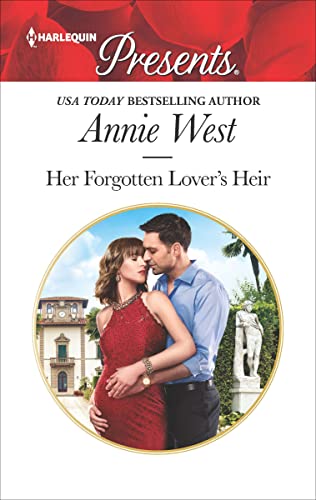 Her Forgotten Lover's Heir (By: Annie West) cover