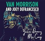 You're Driving Me Crazy [with Joey DeFrancesco] (2018)