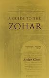 A Guide To The Zohar The Zohar Pritzker Edition English Edition