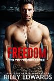 Freedom A Black Ops Romance The 707 Freedom Series Book 4