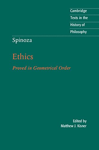 Spinoza: Ethics: Proved in Geometrical Order (By: Baruch Spinoza,Michael Silverthorne,Matthew Kisner) cover