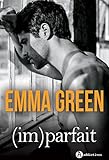 Imparfait: La Romance In%C3%A9dite D'emma Green En Int%C3%A9grale