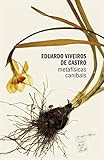 Metafsicas Canibais Elementos Para Uma Antropologia Psestrutural Portuguese Edition