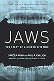 Jaws The Story Of A Hidden Epidemic English Edition
