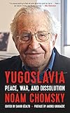 Yugoslavia Peace War And Dissolution English Edition