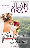 Accidentally Married: An Accidental Marriage Romance (Veils and Vows Book 4)