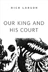 Our King and His Court: A Tor.com Original
