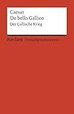 De Bello Gallico Der Gallische Krieg Reclams Rote Reihe Fremdsprachentexte German Edition