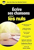 Ecrire Ses Chansons Pour Les Nuls Poche Poche Pour Les Nuls