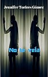 No Te Vea Libro 1
