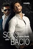 Solo Un Bacio Italian Edition