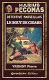 Le Bout De Cigare Marius Pgomas T 15