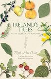 Irelands Trees Myths Legends Folklore Myth Legend And Folklore English Edition