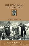 The Hard Road To Klondike English Edition
