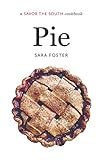 Pie A Savor The South Cookbook Savor The South Cookbooks English Edition
