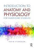 Introduction To Anatomy And Physiology For Healthcare Students English Edition