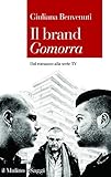 Il Brand Gomorra Dal Romanzo Alla Serie Tv Saggi Vol 863 Italian Edition