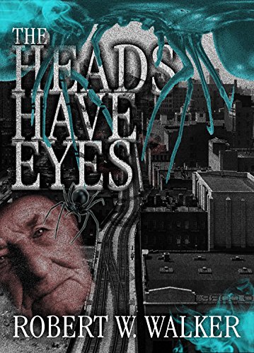 The Heads Have Eyes book cover