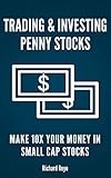 Trading Investing Penny Stocks Make 10x Your Money In Small Cap Stocks English Edition