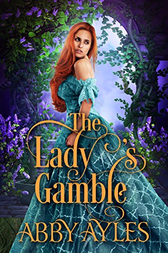 The Lady's Gamble (By: Abby Ayles) cover