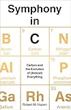 Symphony In C Carbon And The Evolution Of Almost Everything English Edition