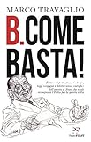 B Come Basta Italian Edition