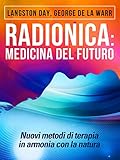 Radionica Medicina Del Futuro Nuovi Metodi Di Terapia In Armonia Con La Natura Italian Edition