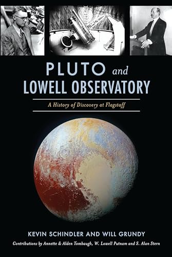 Pluto and Lowell Observatory (By: Kevin Schindler,Will Grundy) cover