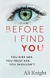 Before I Find You The Gripping Psychological Thriller That You Will Not Stop Talking About English Edition
