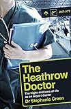 The Heathrow Doctor The Highs And Lows Of Life As An Airport Doctor English Edition