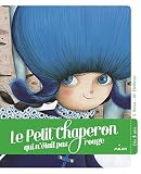 Le Petit Chaperon Qui Ntait Pas Rouge Le Coffre Histoires