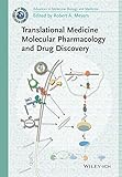 Translational Medicine Molecular Pharmacology And Drug Discovery Current Topics From The Encyclopedia Of Molecular Cell Biology And Molecular Medicine