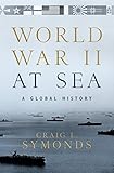 World War Ii At Sea A Global History English Edition