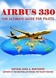 Airbus 330 The Ultimate Guide For Pilots English Edition