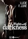 Fight With Darkness   Avec Toi: Histoire Int%C3%A9grale