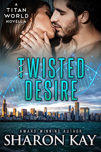 Twisted Desire (By: Sharon Kay) cover