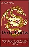 Great Wisdom And Strategy Collection From Ancient China Dirty Tricks English Edition