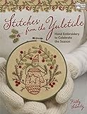 Stitches From The Yuletide Hand Embroidery To Celebrate The Season English Edition