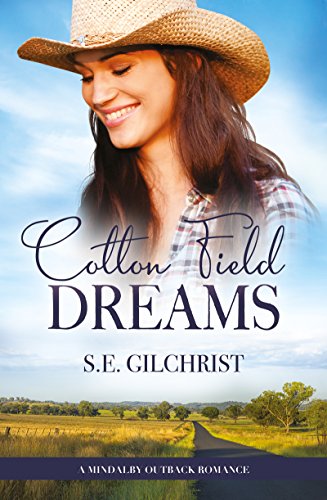 Cotton Field Dreams (By: S.E. Gilchrist) cover