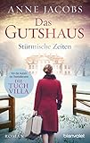 Das Gutshaus Strmische Zeiten Roman Die Gutshaussaga 2 German Edition