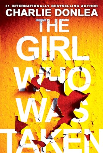 The Girl Who Was Taken: A Gripping Psychological Thriller