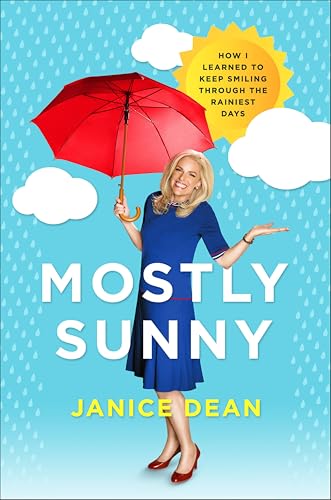 Mostly Sunny:How I Learned to...ling through the Rainiest Days