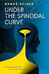 Under the Spinodal Curve {short story}