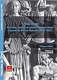 Ltat Royal Normes Justice Et Gouvernement Dans Loeuvre De Pierre Rebuffe 14871557 Thses