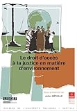 Le Droit Daccs La Justice En Matire Denvironnement Actes De Colloques T 26