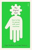 The Digital Ape How To Live In Peace With Smart Machines English Edition
