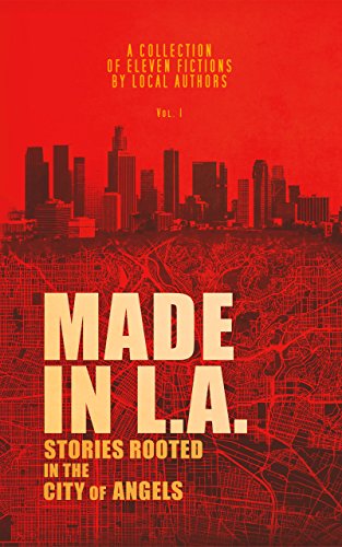 Made in L.A. Fiction Anthology Vol. 1 book cover