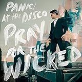 Pray For The Wicked / Panic! At The Disco